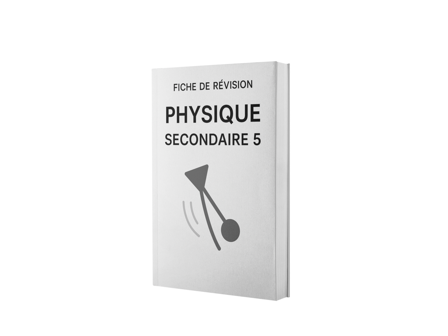Fiche de révision – Physique secondaire 5