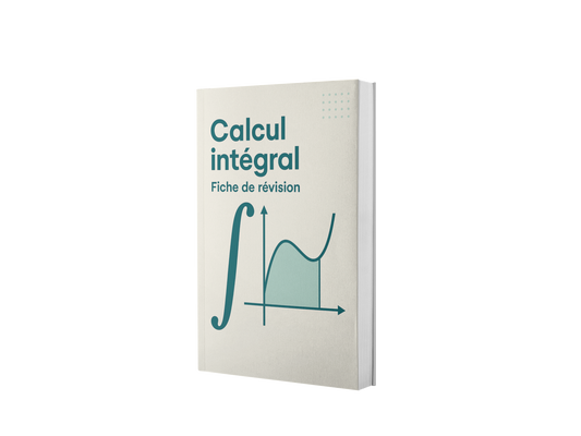 Fiche de révision – Calcul intégral